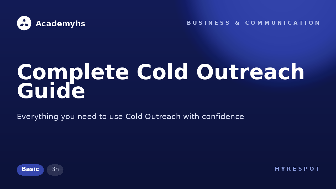Complete Cold Outreach Guide