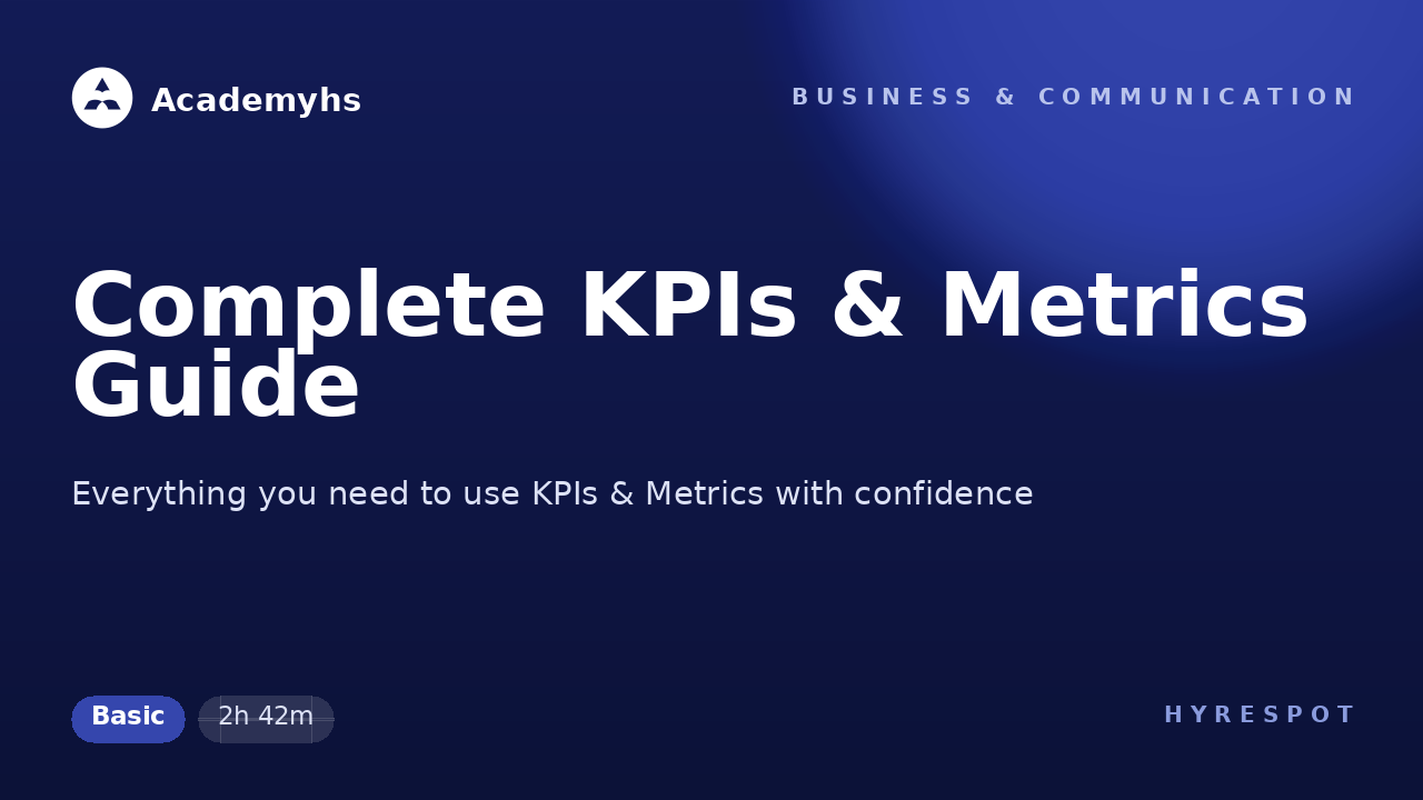 Complete KPIs & Metrics Guide