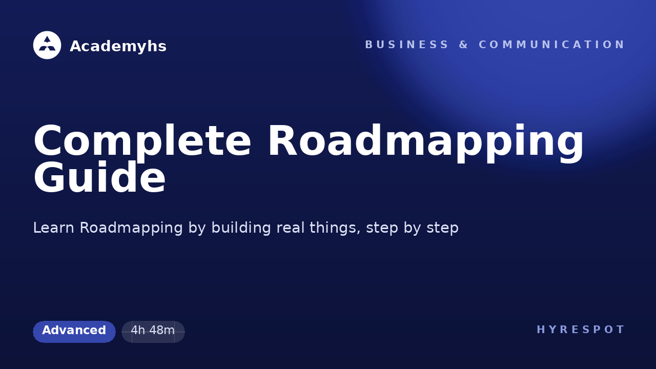 Complete Roadmapping Guide