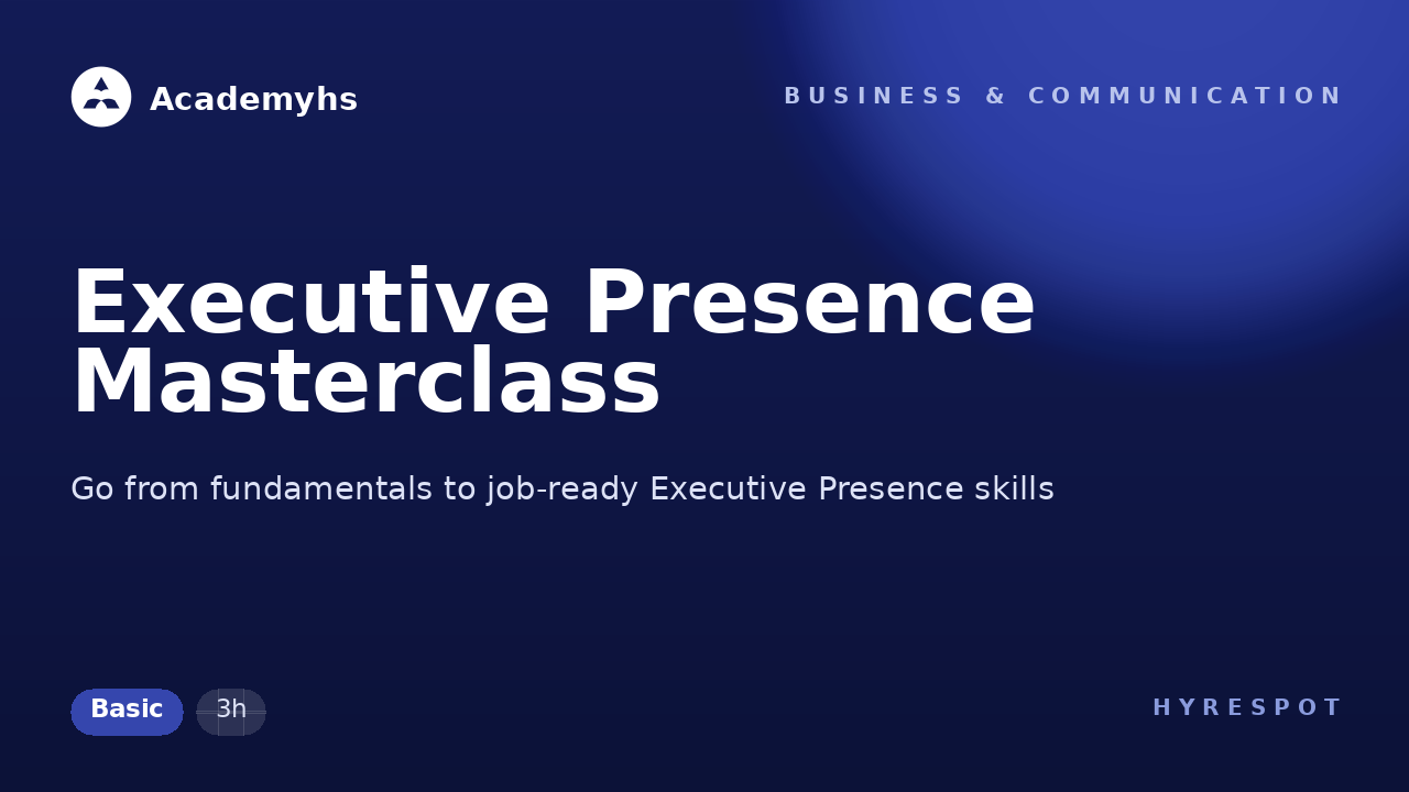 Executive Presence Masterclass