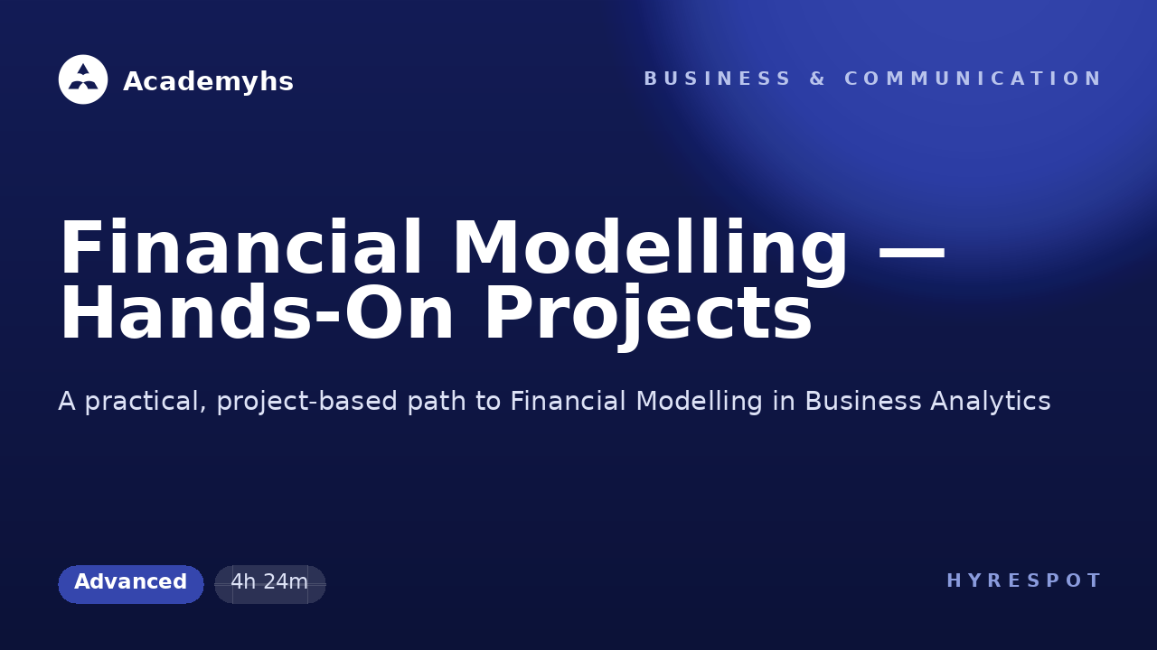 Financial Modelling — Hands-On Projects