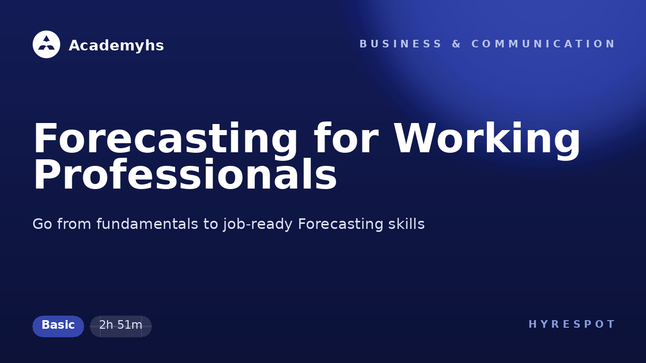 Forecasting for Working Professionals