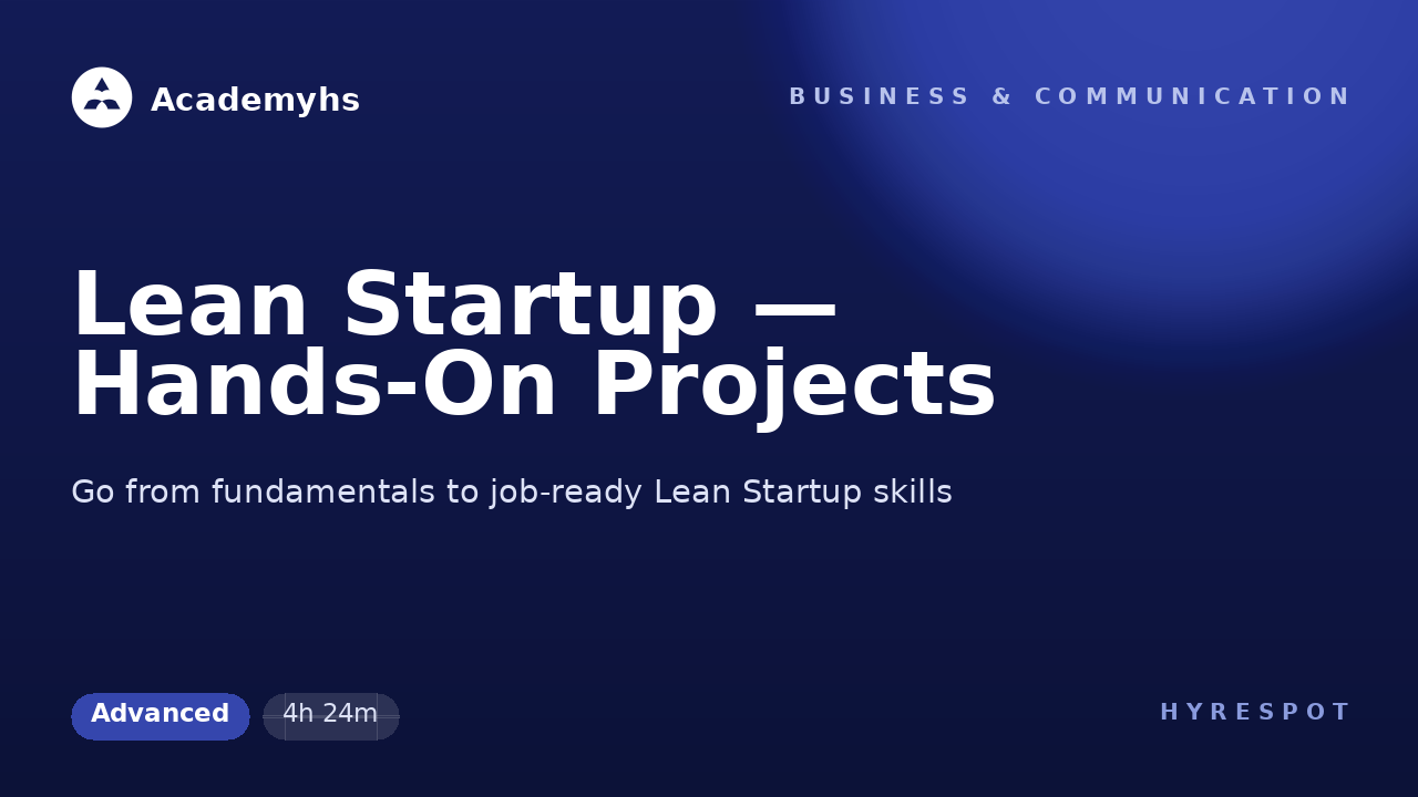 Lean Startup — Hands-On Projects
