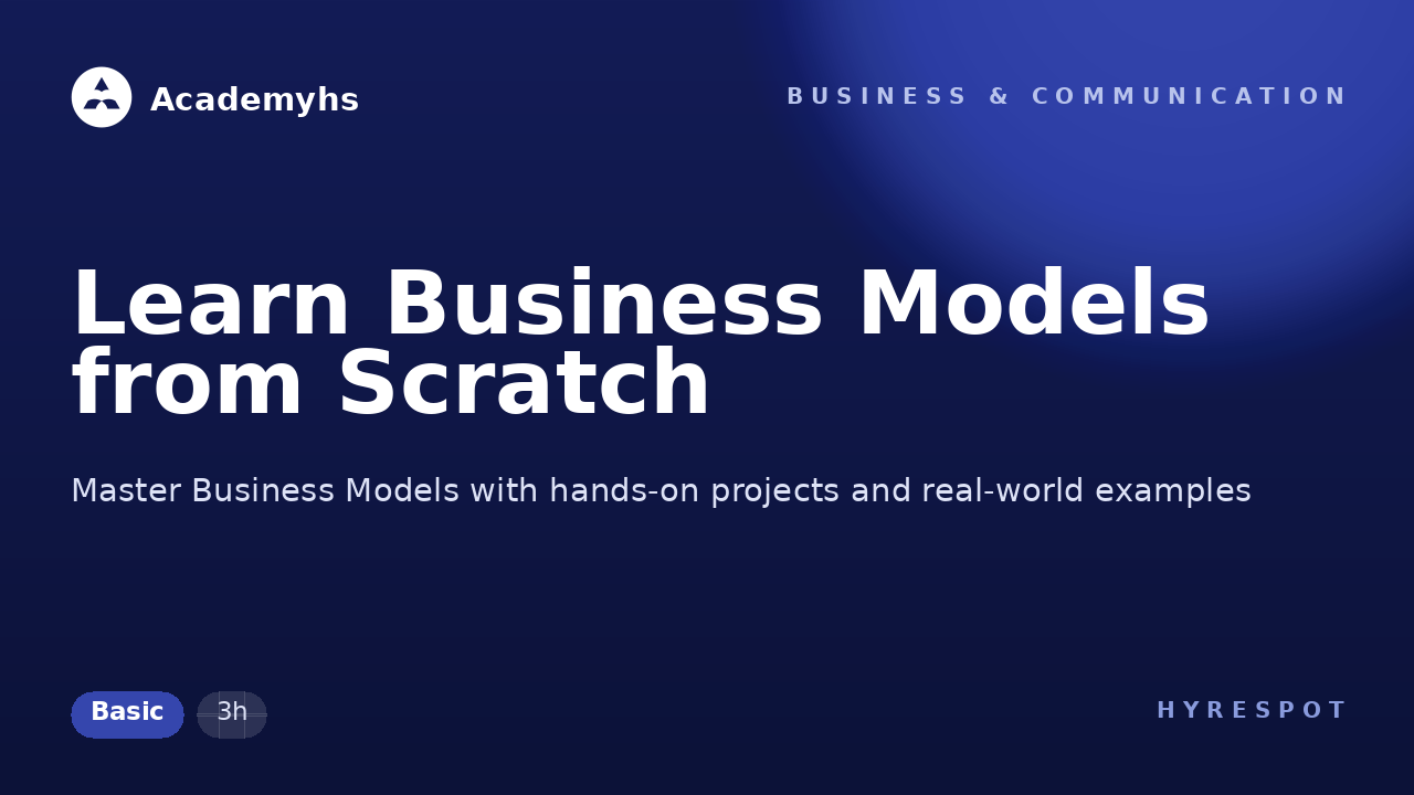 Learn Business Models from Scratch
