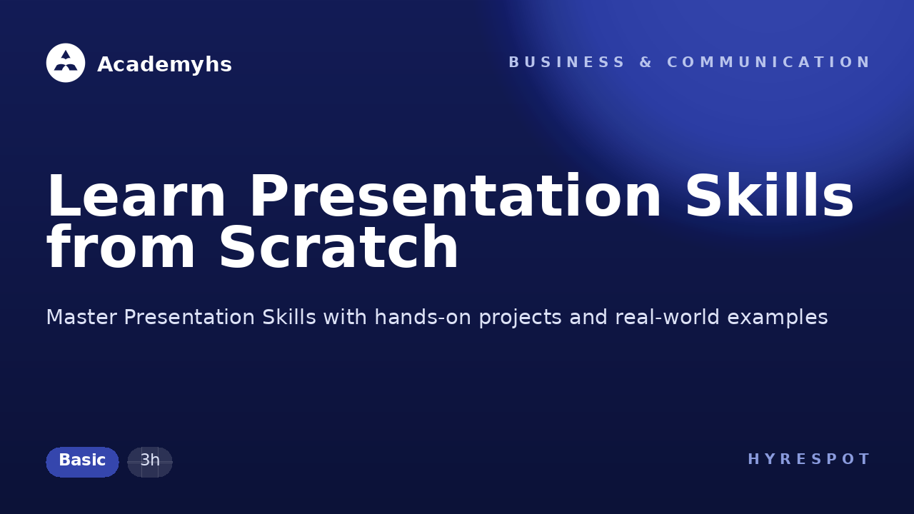 Learn Presentation Skills from Scratch