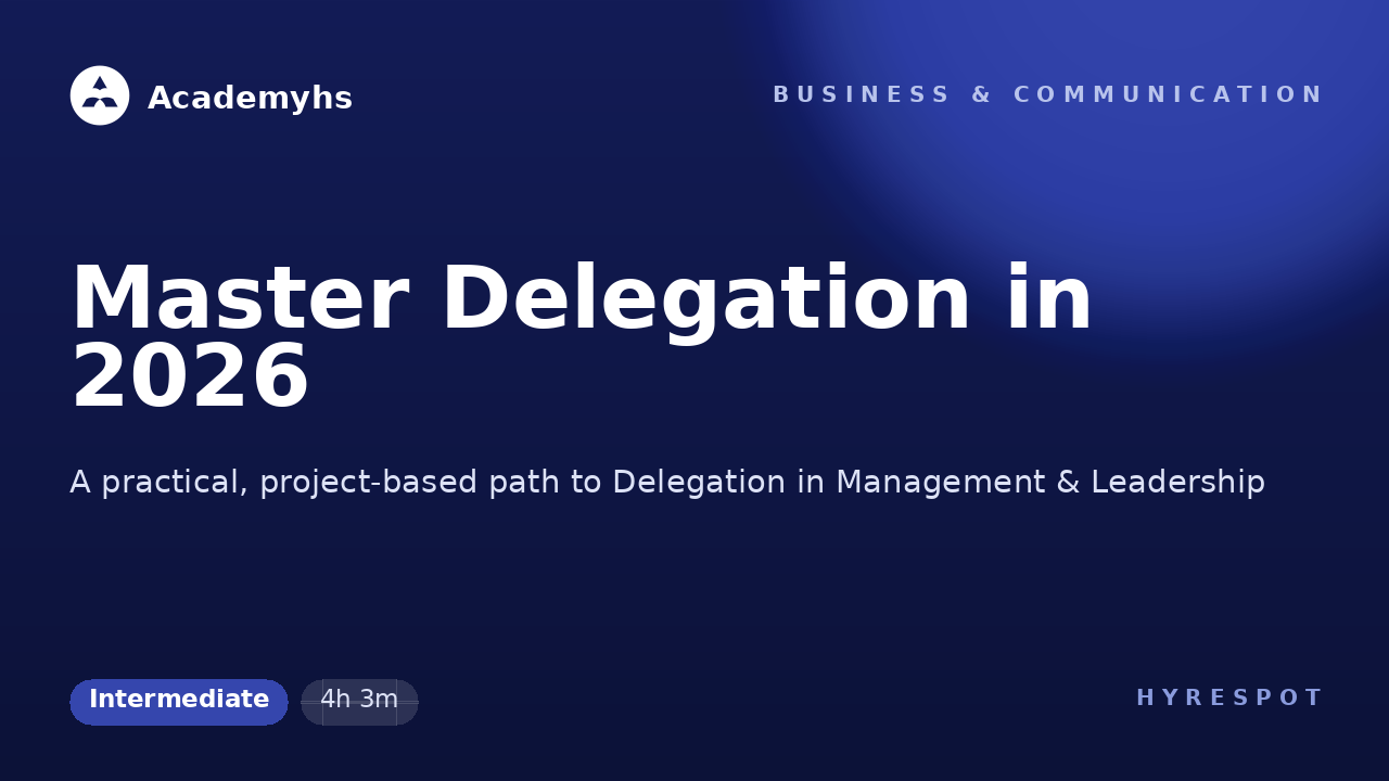 Master Delegation in 2026