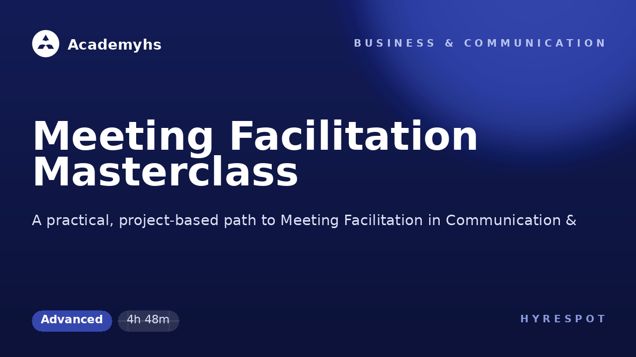 Meeting Facilitation Masterclass