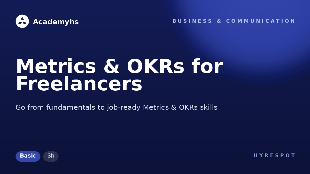 Metrics & OKRs for Freelancers