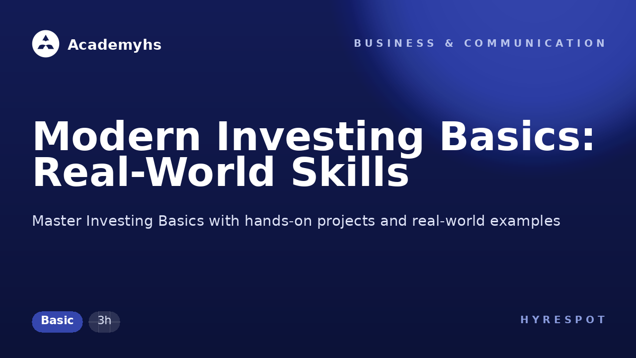Modern Investing Basics: Real-World Skills
