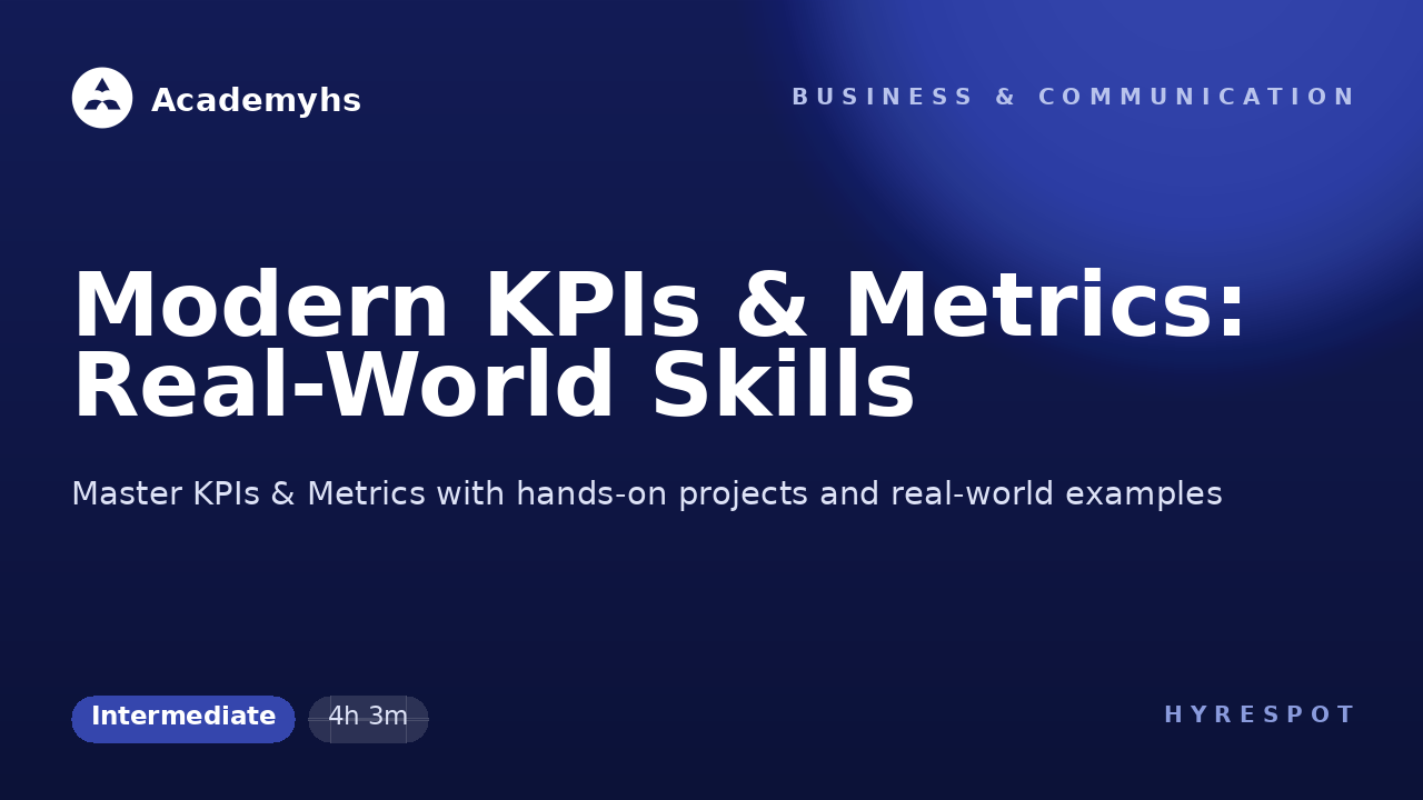 Modern KPIs & Metrics: Real-World Skills