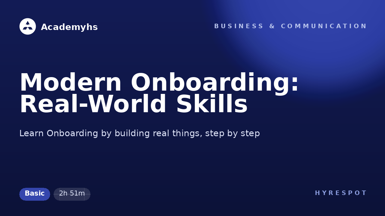 Modern Onboarding: Real-World Skills
