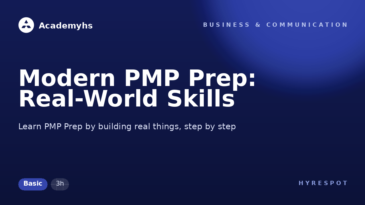 Modern PMP Prep: Real-World Skills
