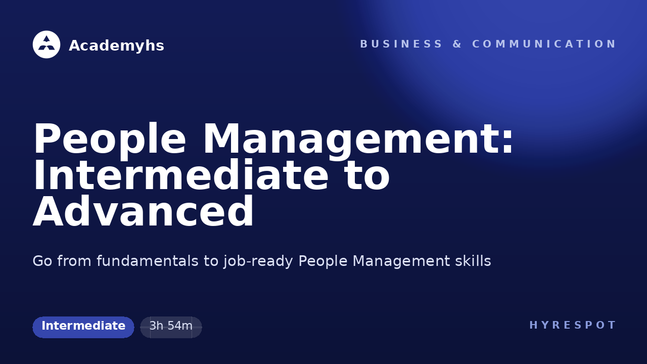People Management: Intermediate to Advanced