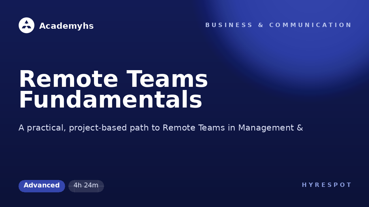 Remote Teams Fundamentals