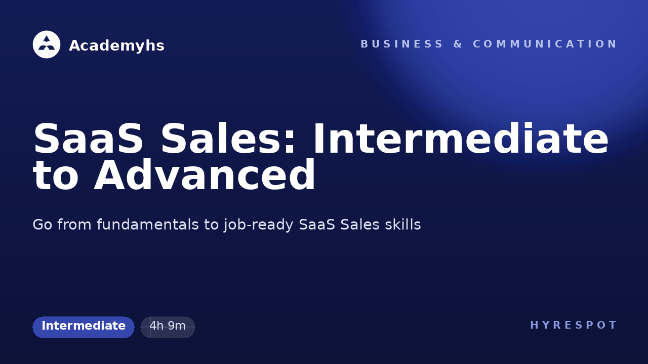 SaaS Sales: Intermediate to Advanced