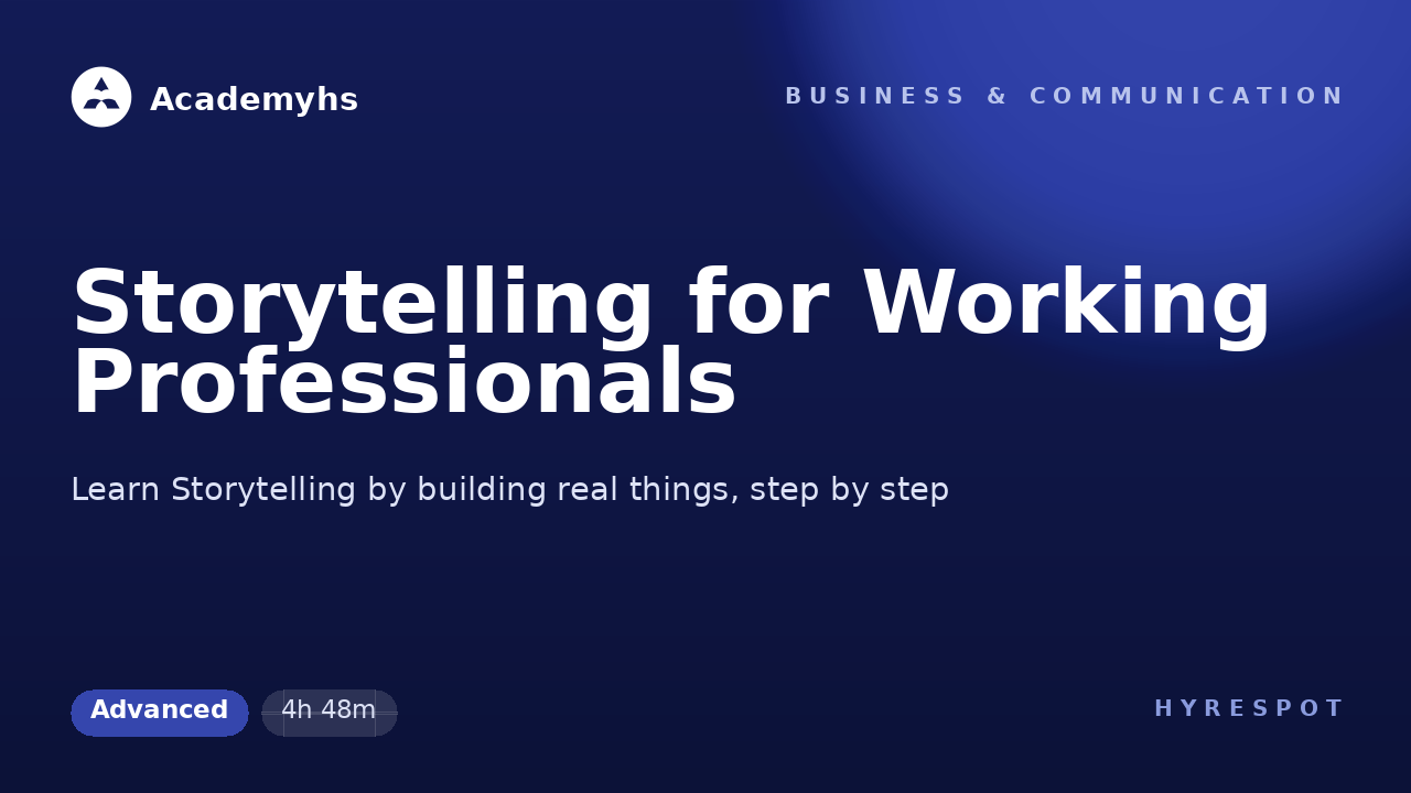 Storytelling for Working Professionals