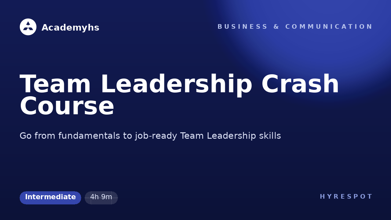 Team Leadership Crash Course