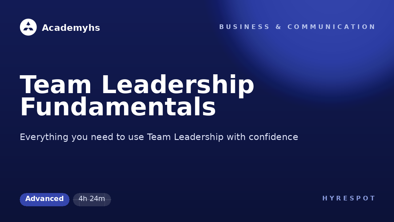 Team Leadership Fundamentals