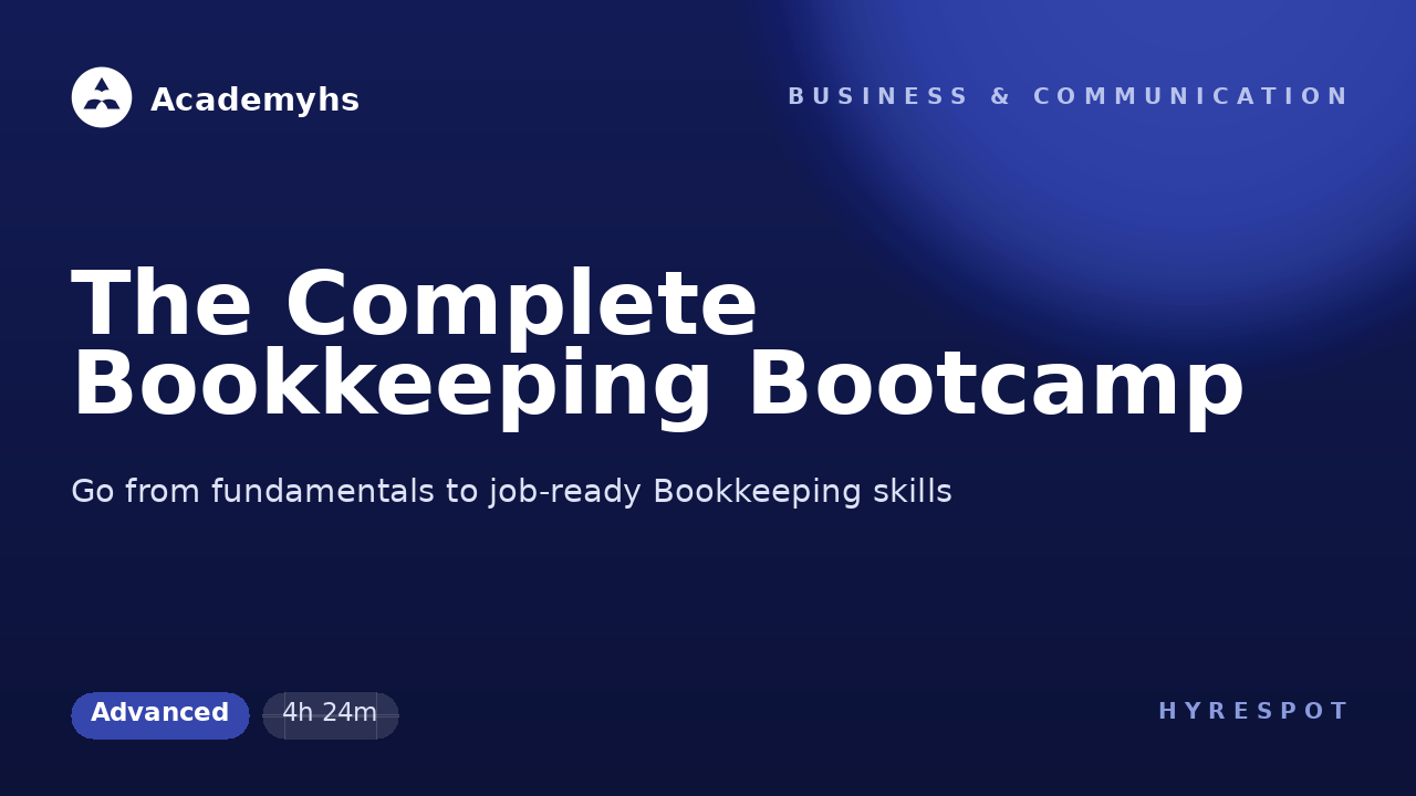 The Complete Bookkeeping Bootcamp