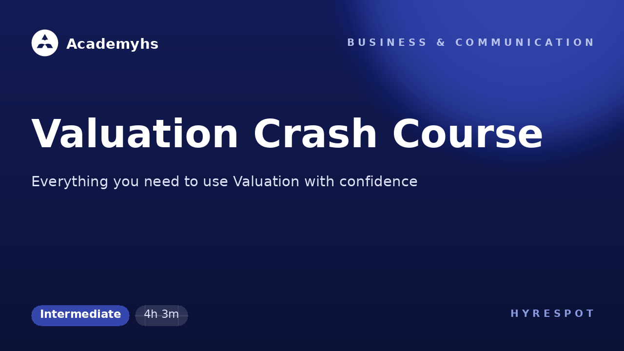 Valuation Crash Course