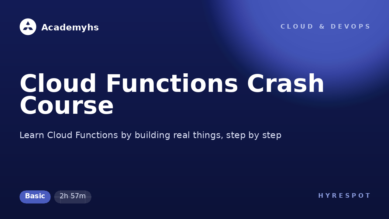Cloud Functions Crash Course