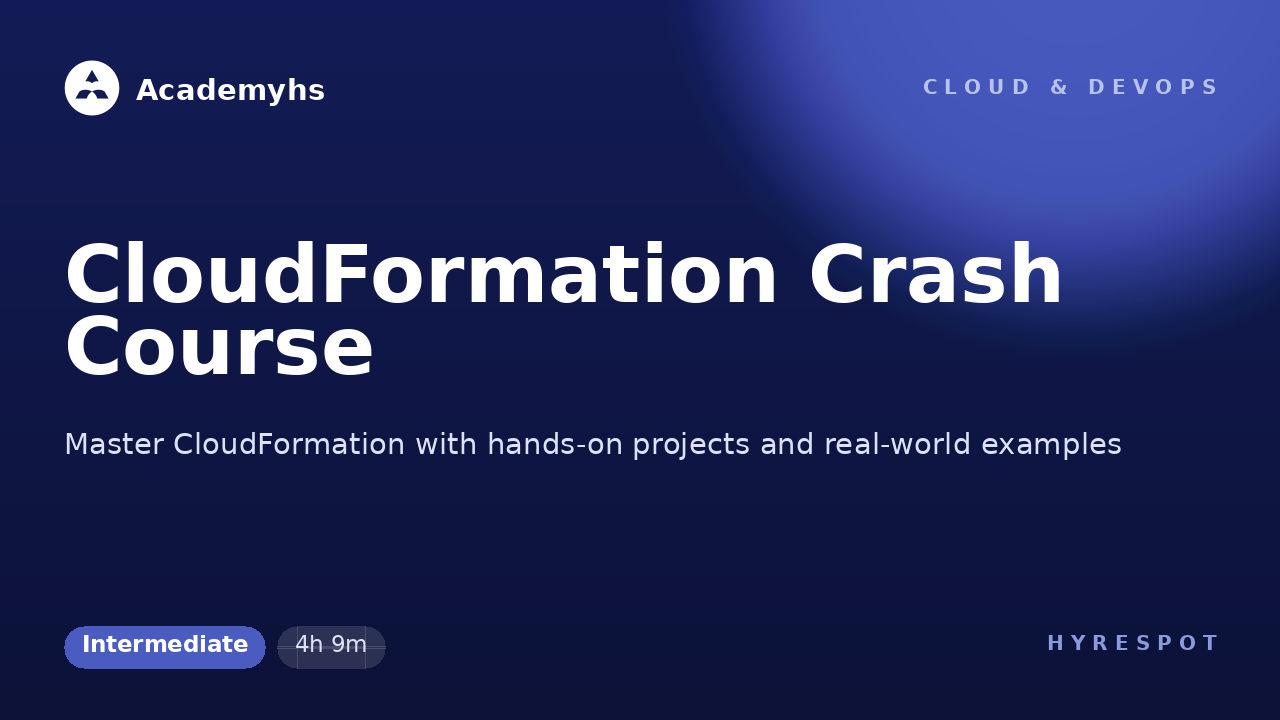 CloudFormation Crash Course