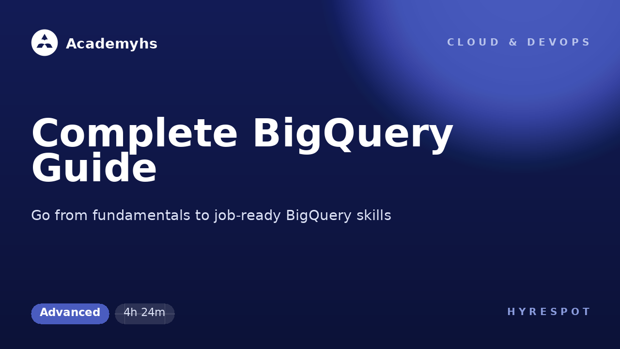 Complete BigQuery Guide