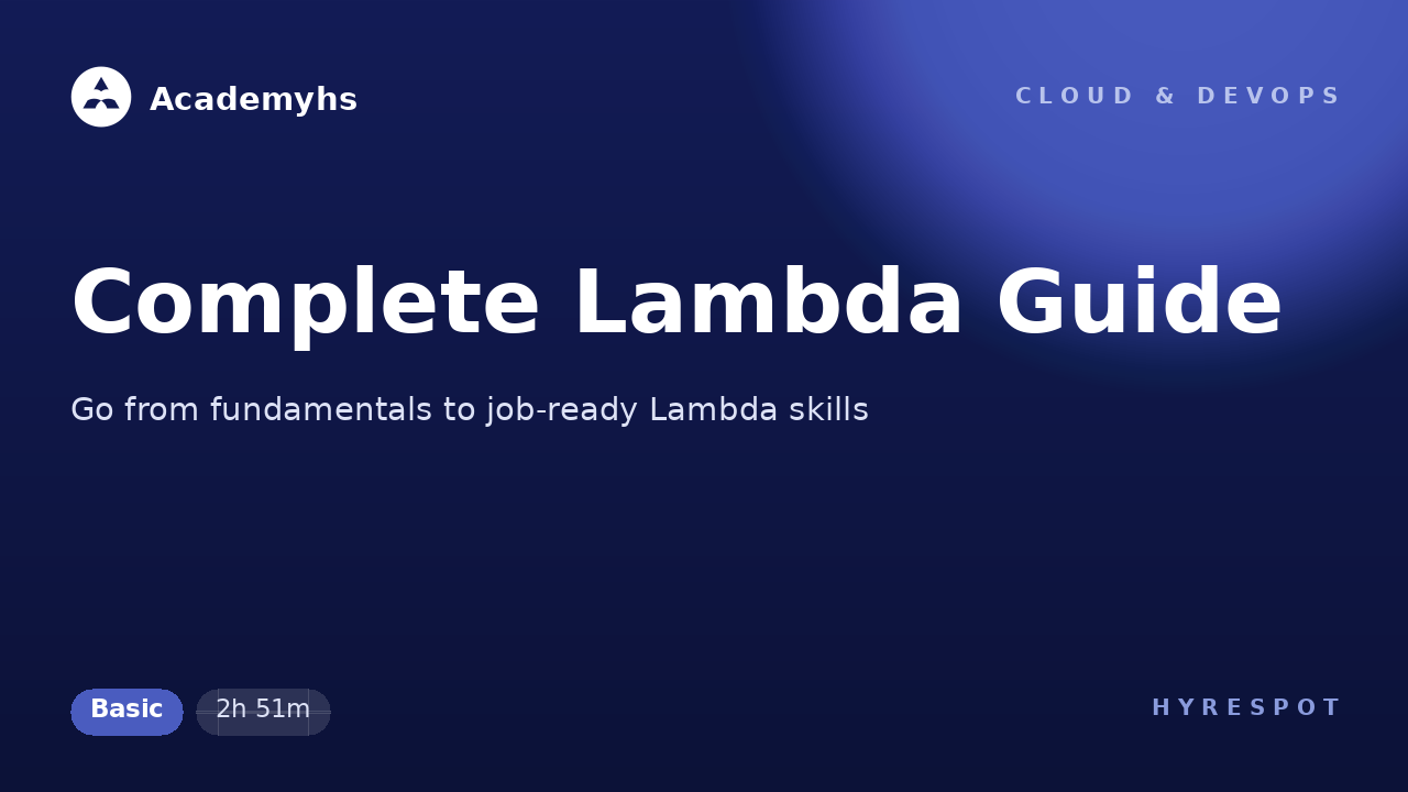 Complete Lambda Guide