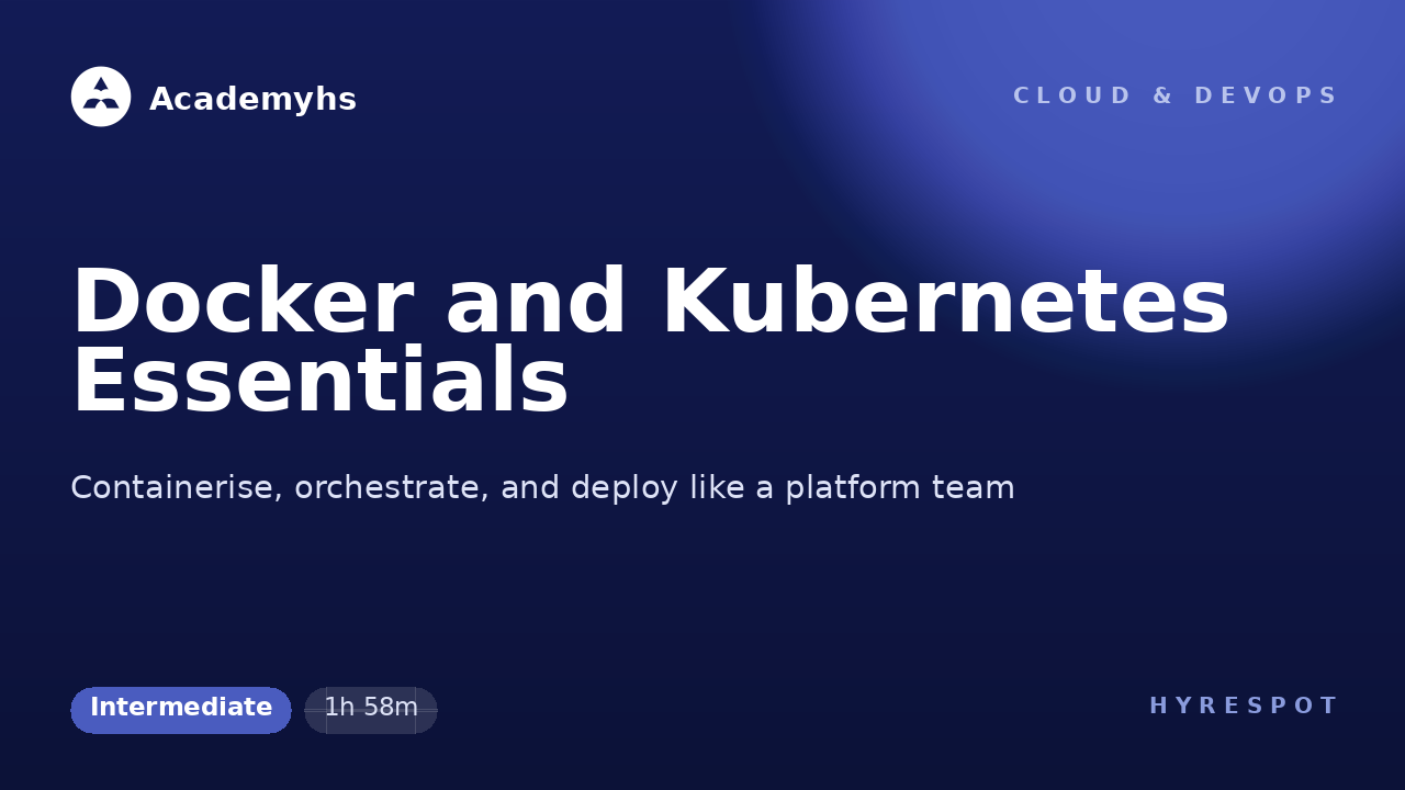Docker and Kubernetes Essentials