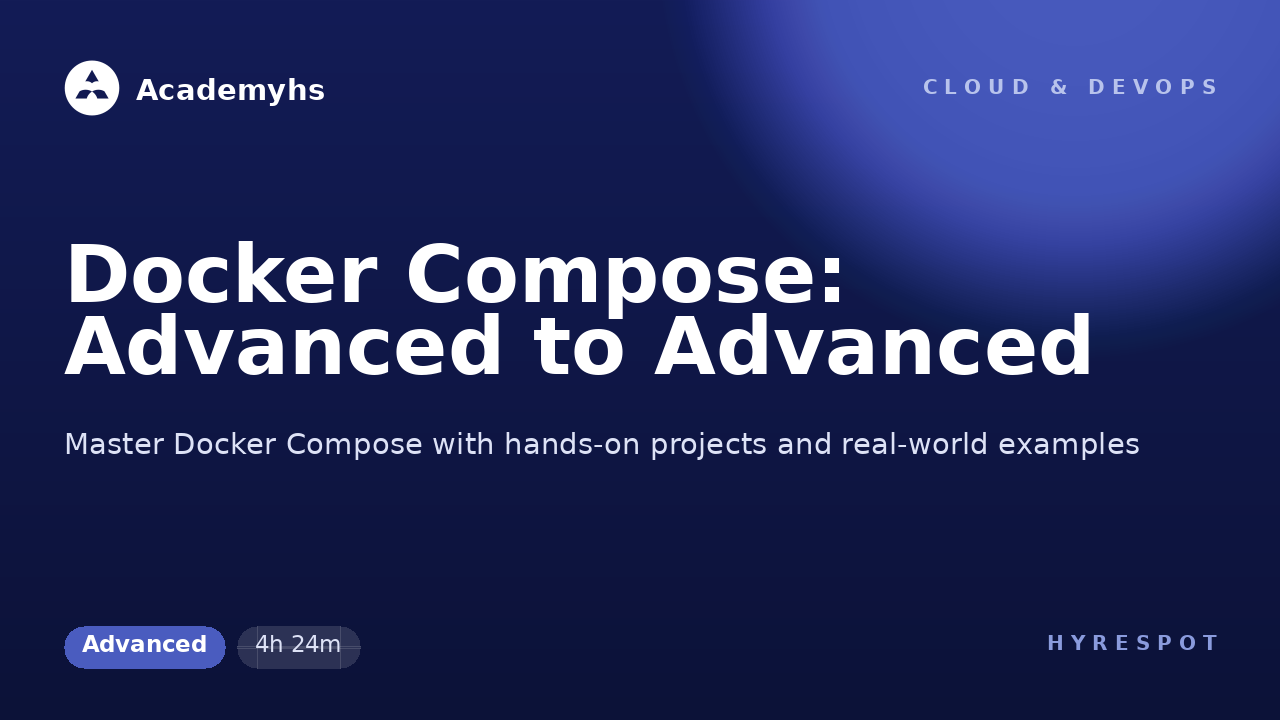 Docker Compose: Advanced to Advanced
