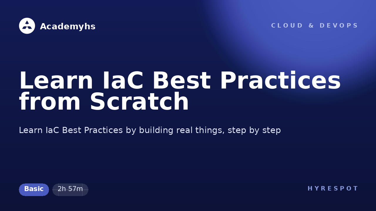 Learn IaC Best Practices from Scratch