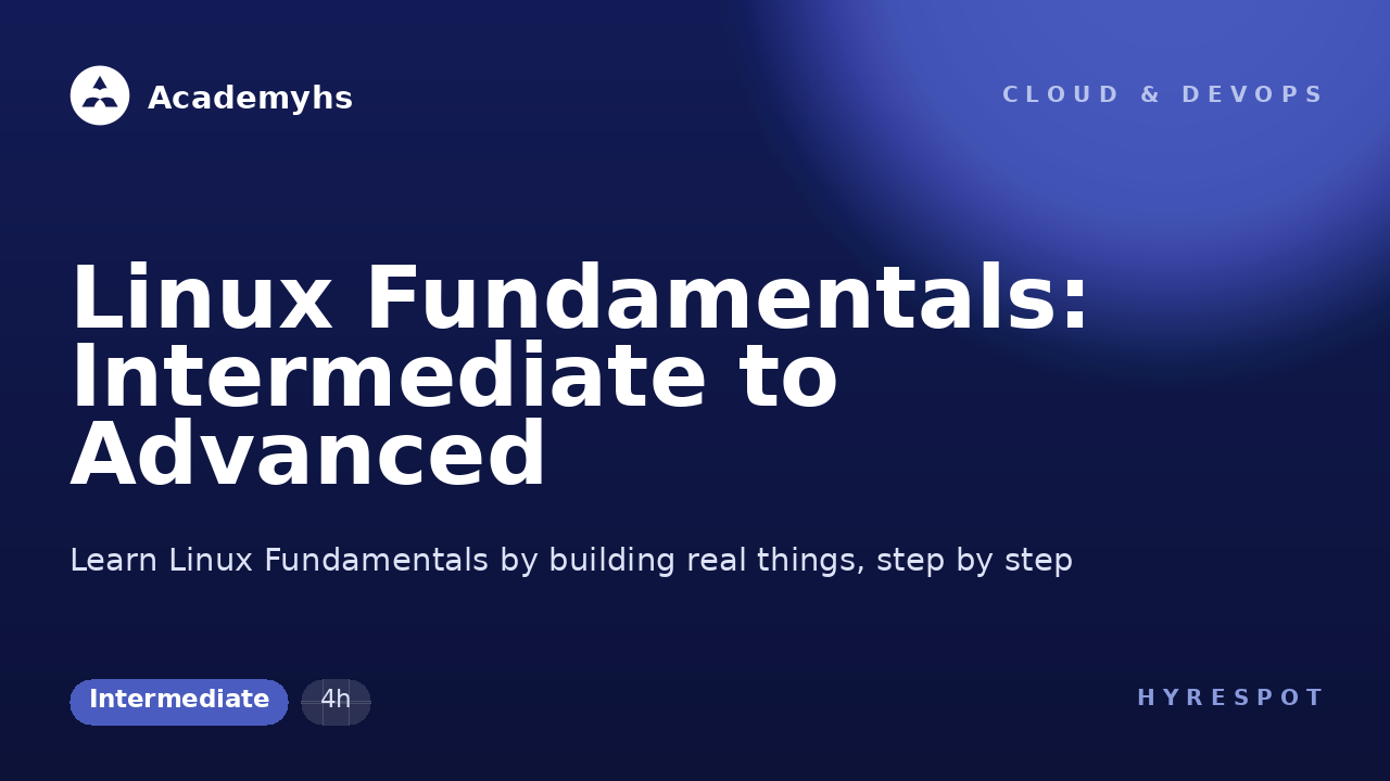 Linux Fundamentals: Intermediate to Advanced