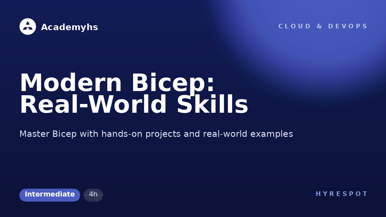 Modern Bicep: Real-World Skills