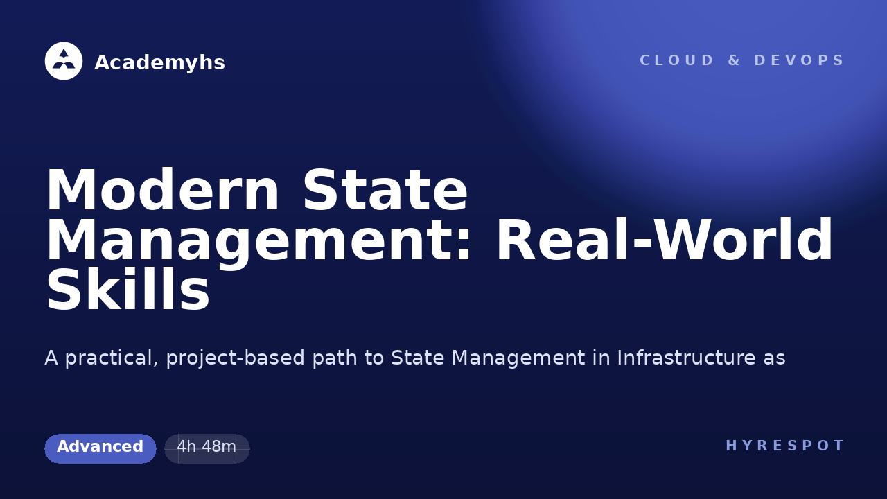 Modern State Management: Real-World Skills