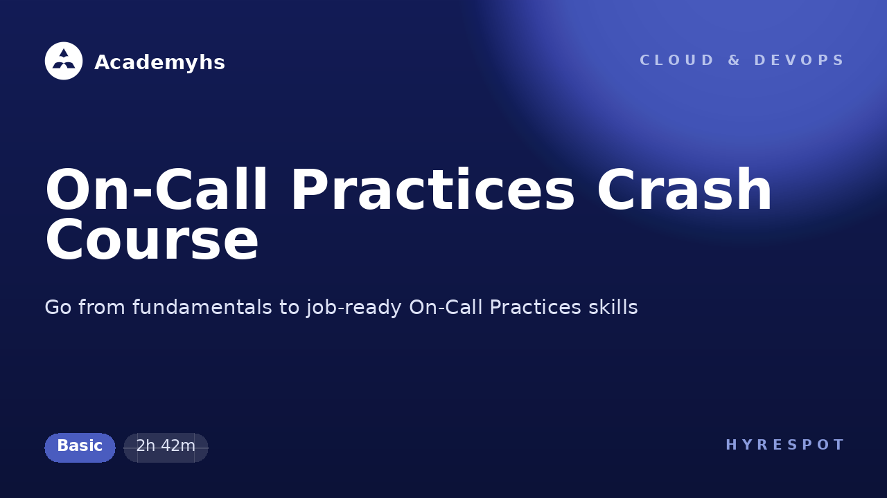 On-Call Practices Crash Course