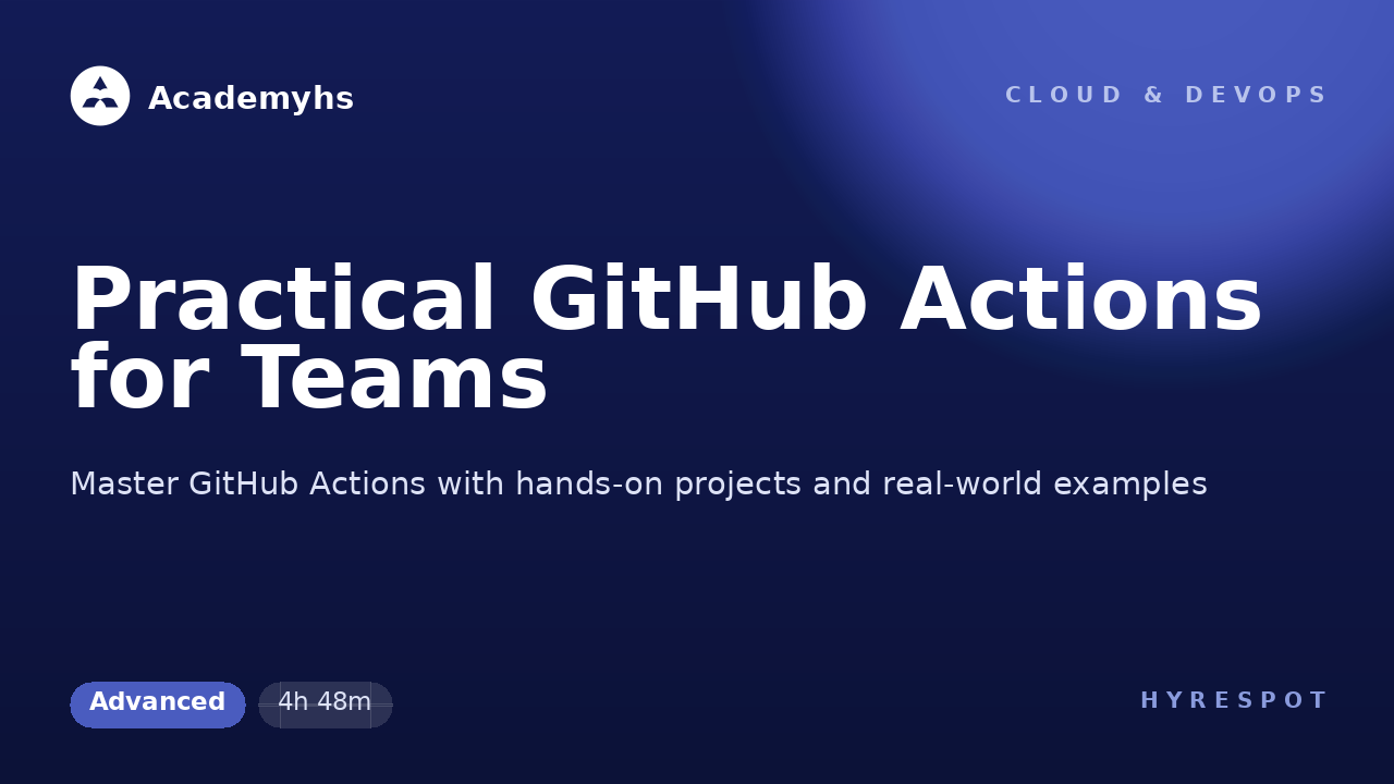 Practical GitHub Actions for Teams
