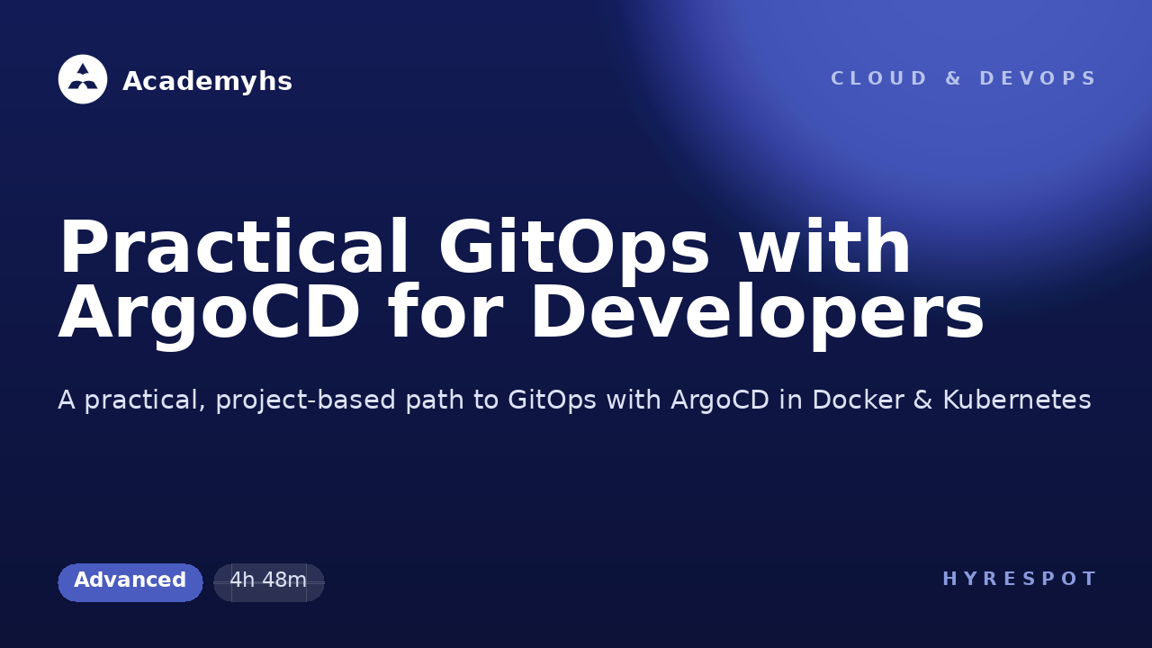 Practical GitOps with ArgoCD for Developers