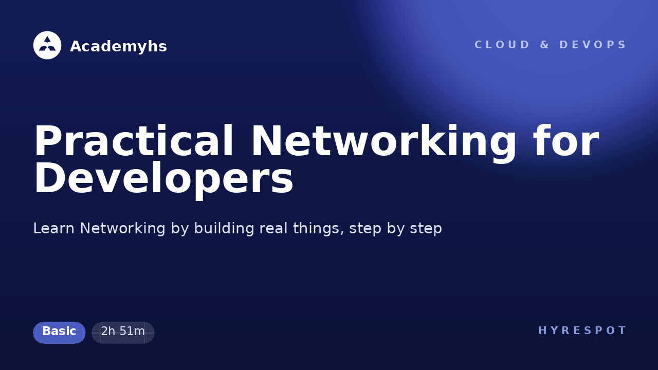 Practical Networking for Developers