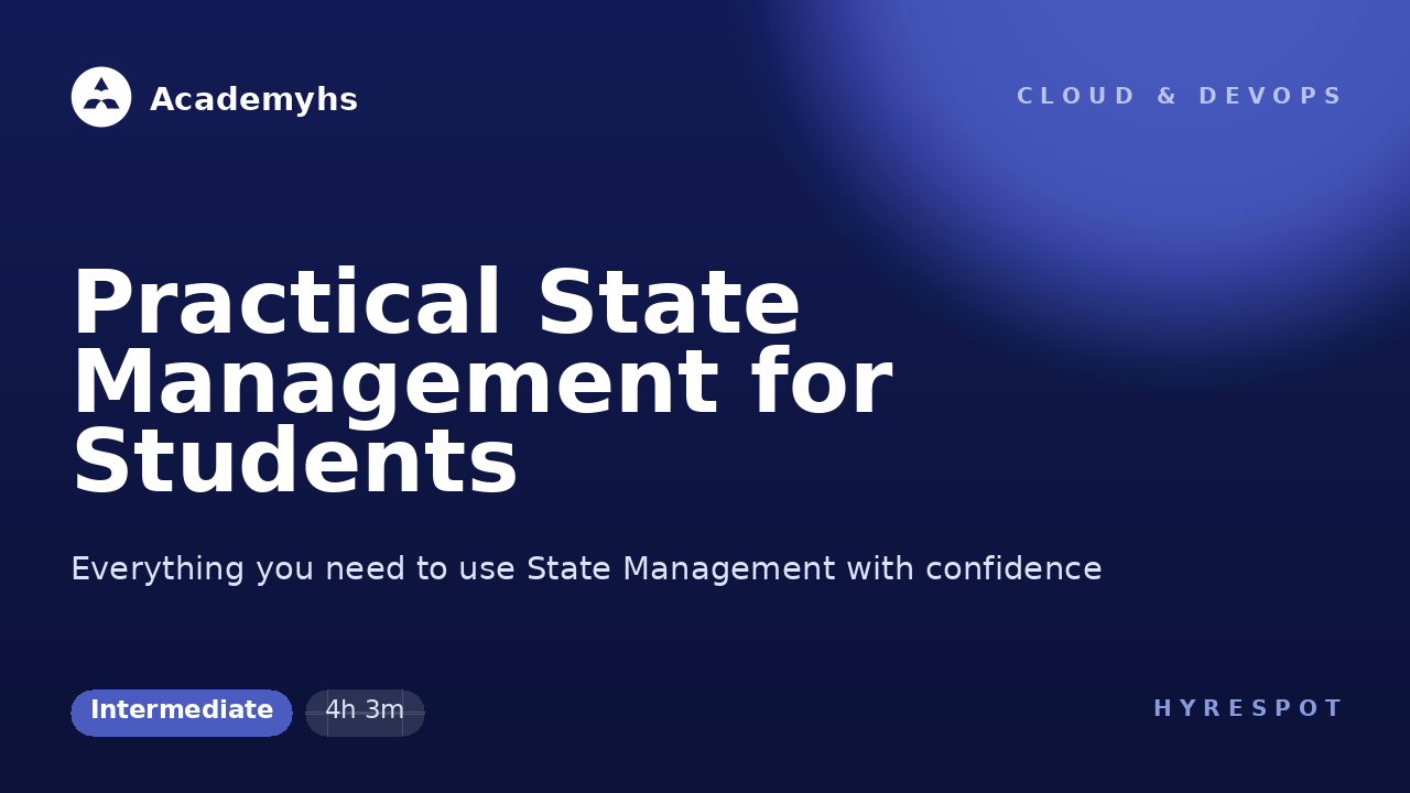 Practical State Management for Students