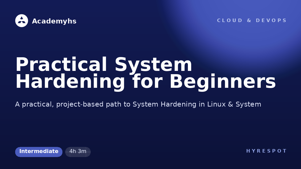 Practical System Hardening for Beginners