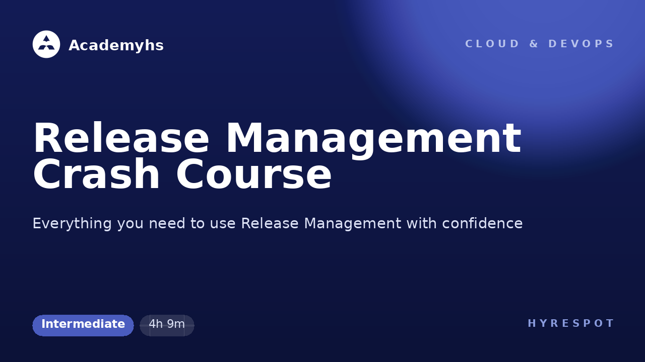 Release Management Crash Course