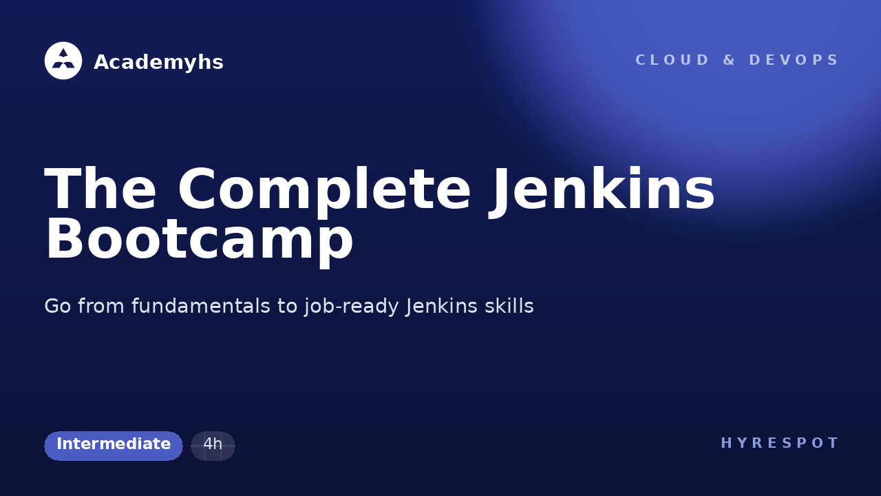 The Complete Jenkins Bootcamp