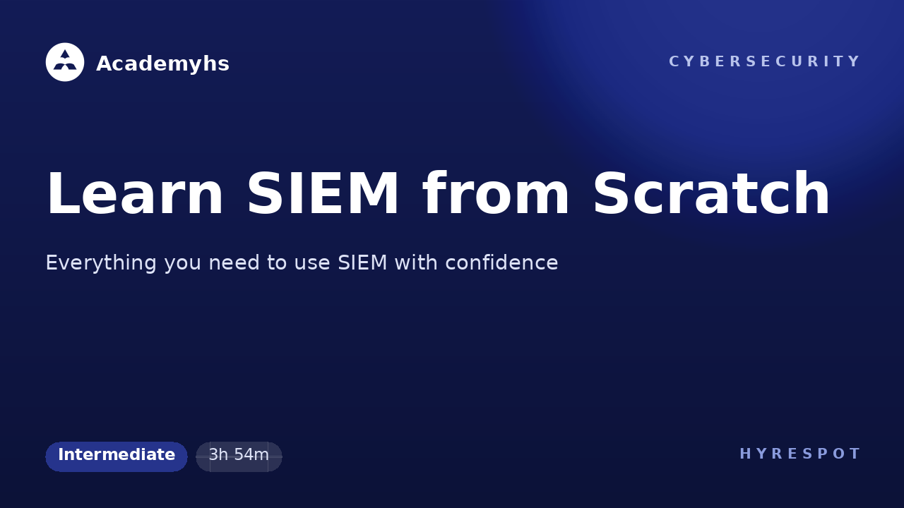 Learn SIEM from Scratch