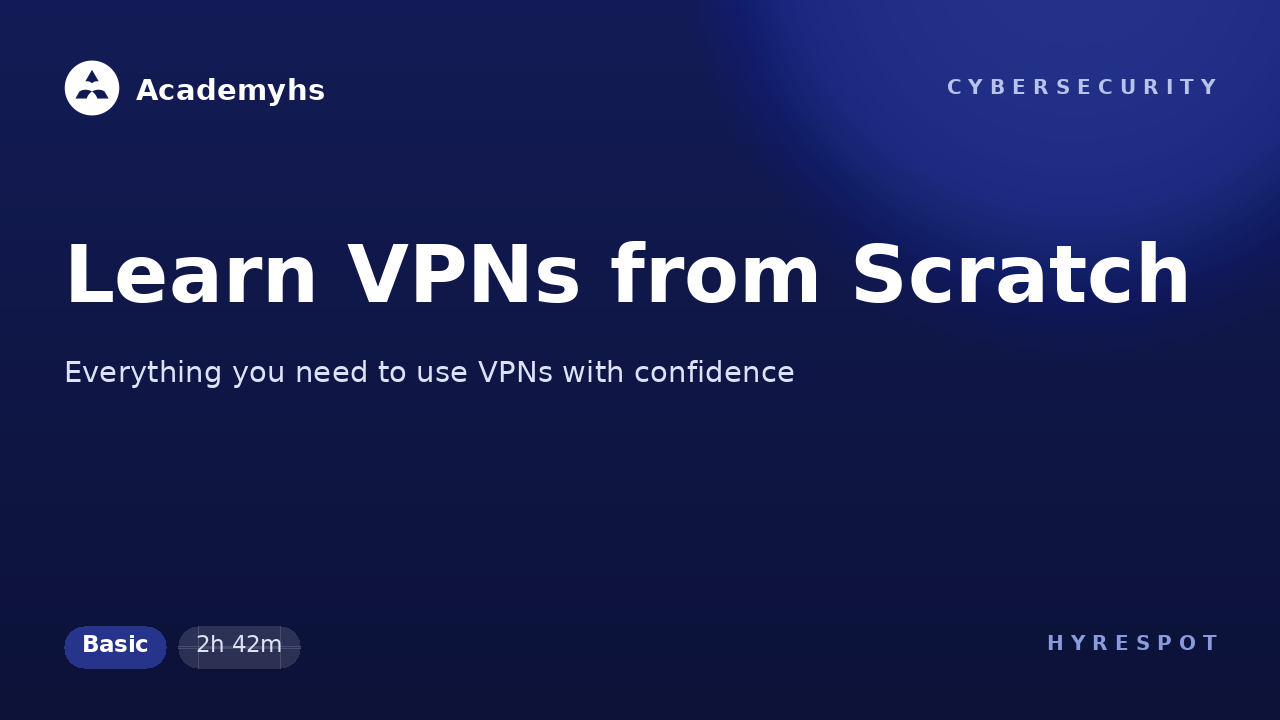 Learn VPNs from Scratch