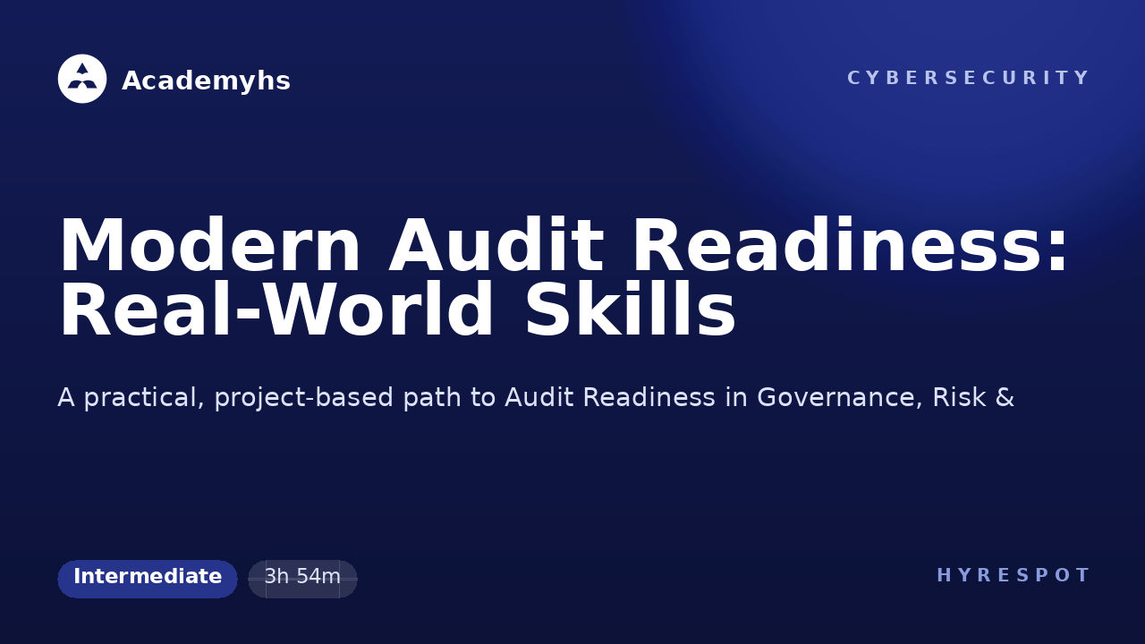 Modern Audit Readiness: Real-World Skills