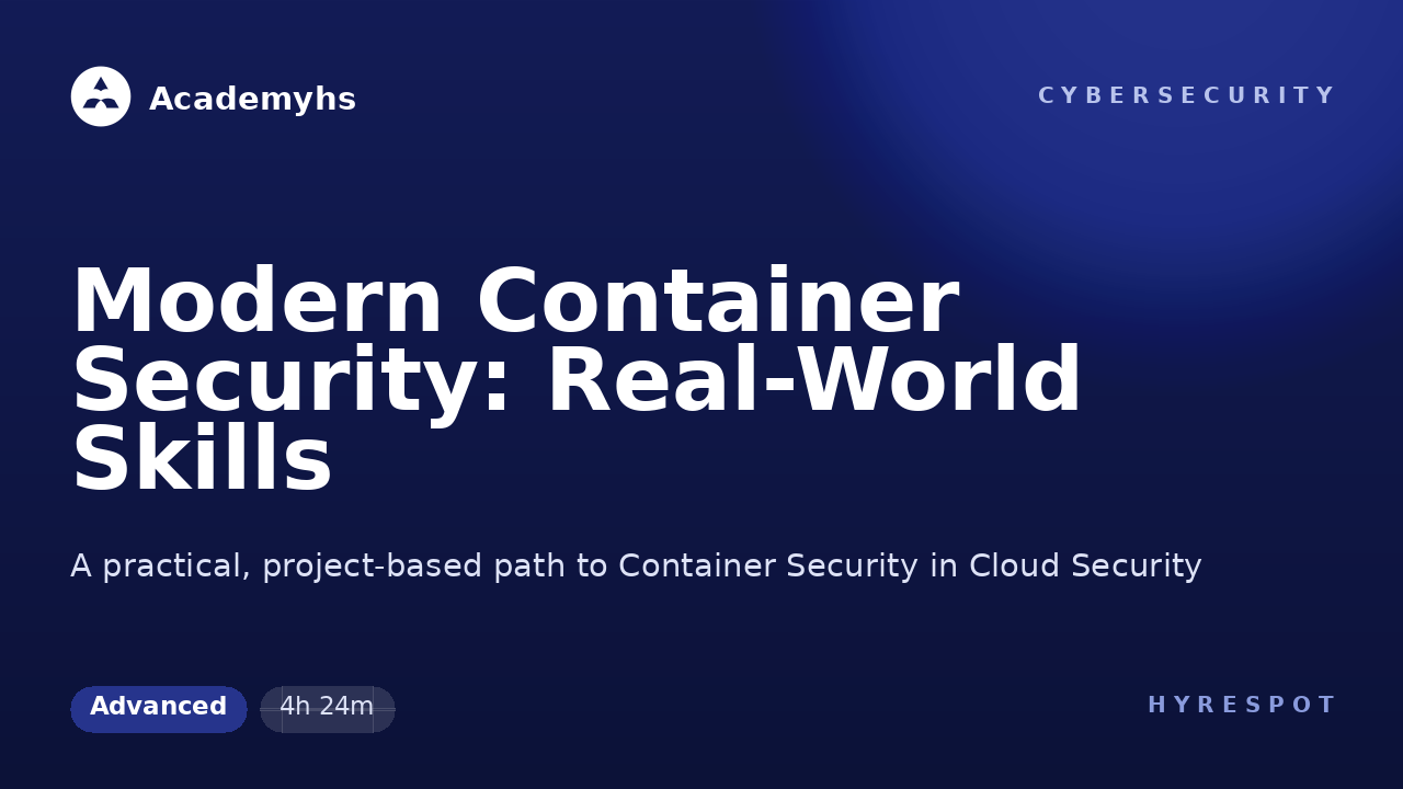 Modern Container Security: Real-World Skills