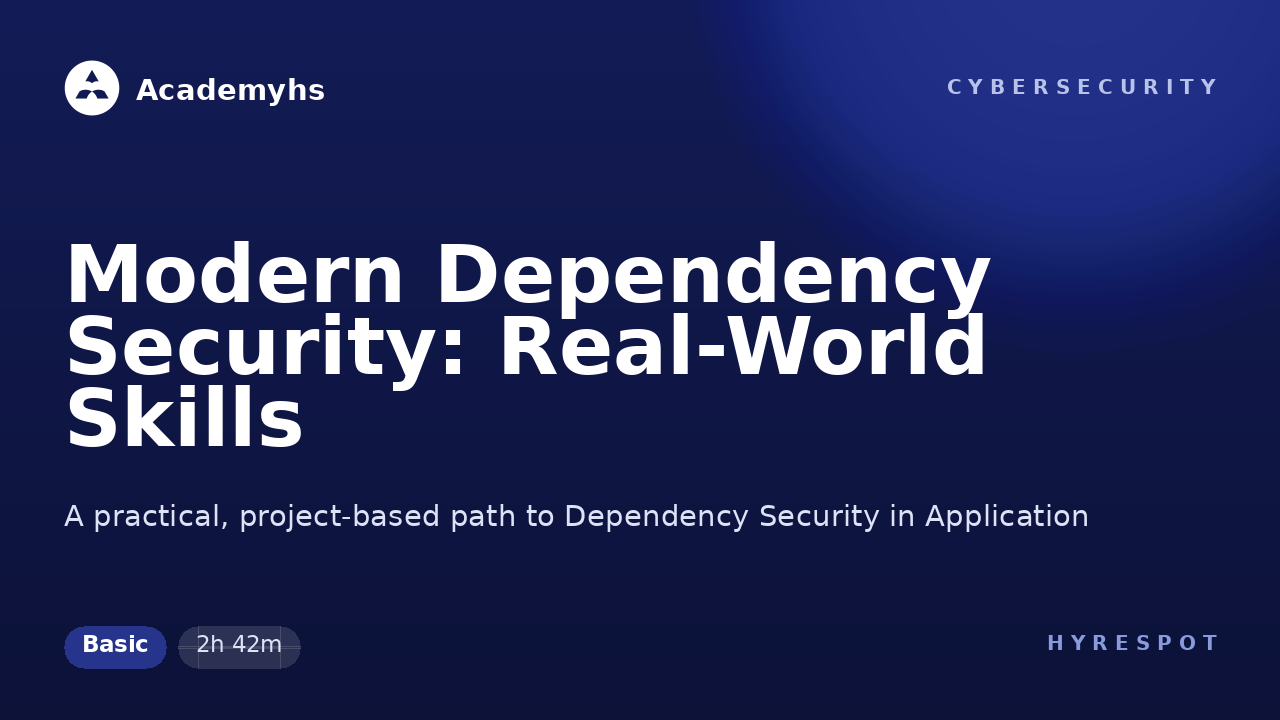 Modern Dependency Security: Real-World Skills