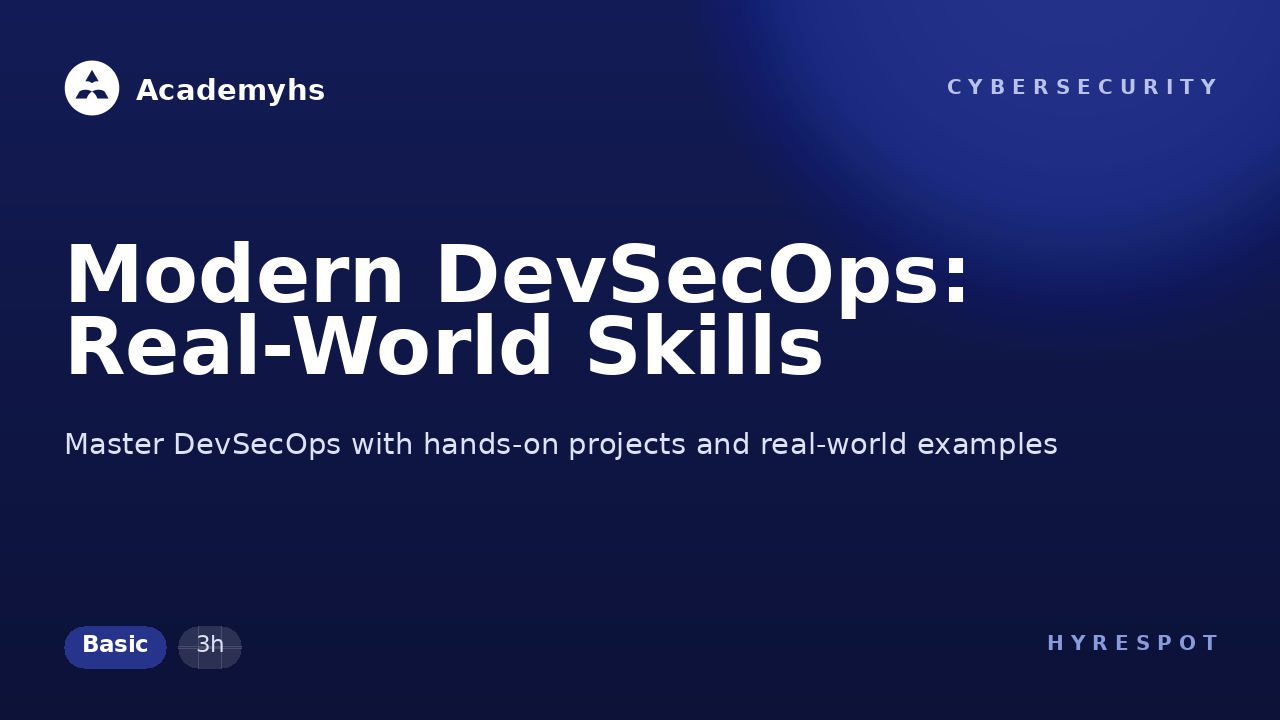 Modern DevSecOps: Real-World Skills