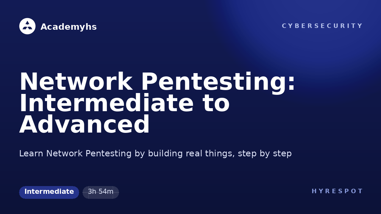 Network Pentesting: Intermediate to Advanced