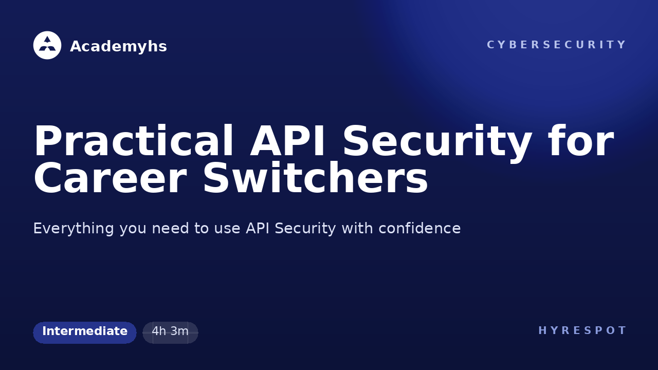 Practical API Security for Career Switchers